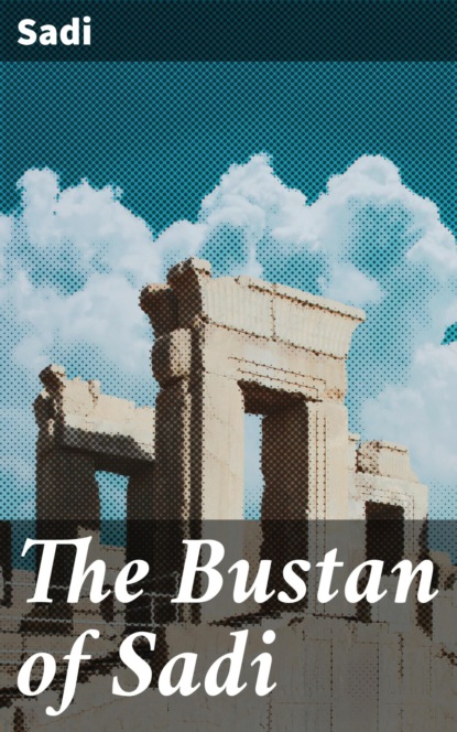 The Bustan of Sadi