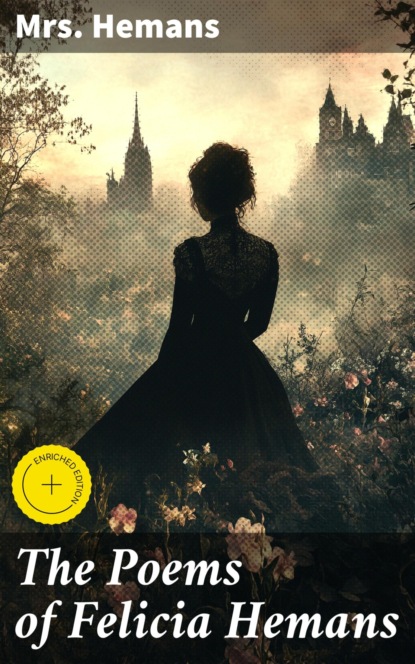 The Poems of Felicia Hemans