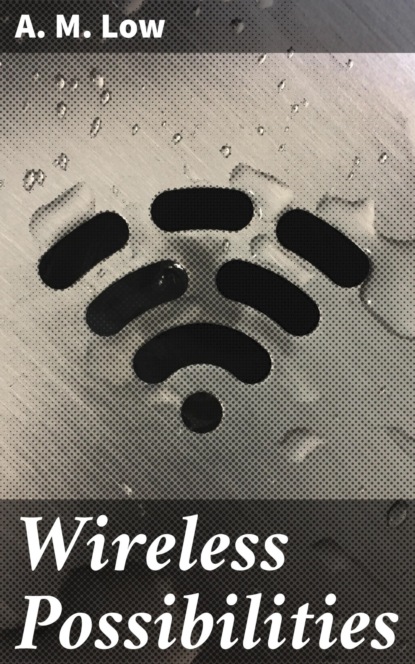 Wireless Possibilities