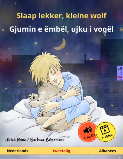 Slaap lekker, kleine wolf – Gjumin e ëmbël, ujku i vogël (Nederlands – Albanees)