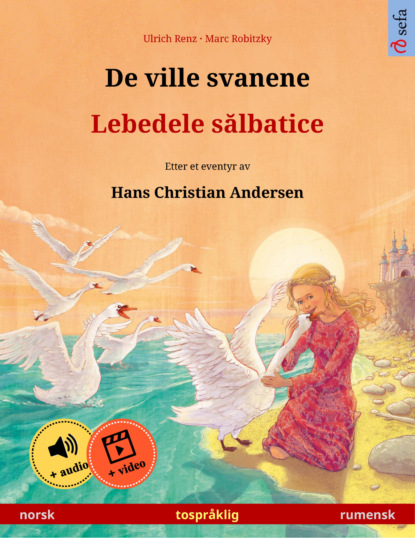 De ville svanene – Lebedele sălbatice (norsk – rumensk)