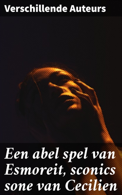 Een abel spel van Esmoreit, sconics sone van Cecilien