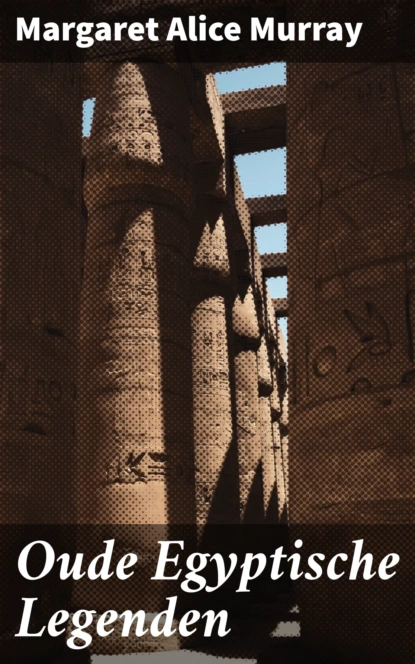 Oude Egyptische Legenden