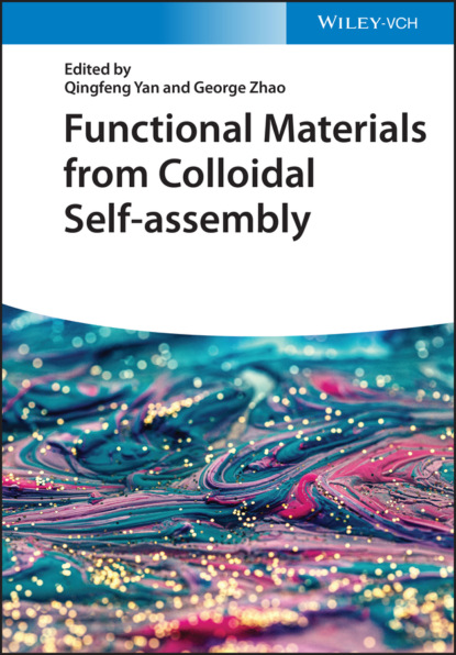 Группа авторов — Functional Materials from Colloidal Self-assembly