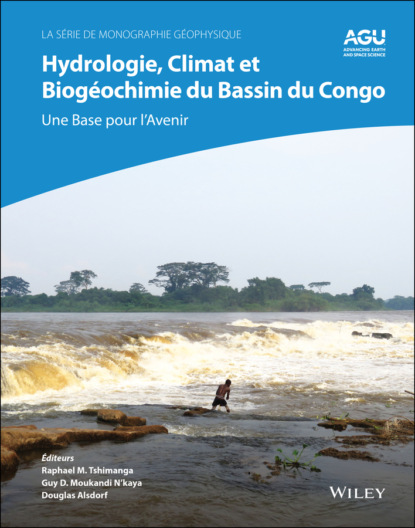 Группа авторов — Hydrologie, climat et biogeochimie du bassin du Congo