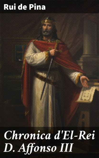 Chronica d'El-Rei D. Affonso III