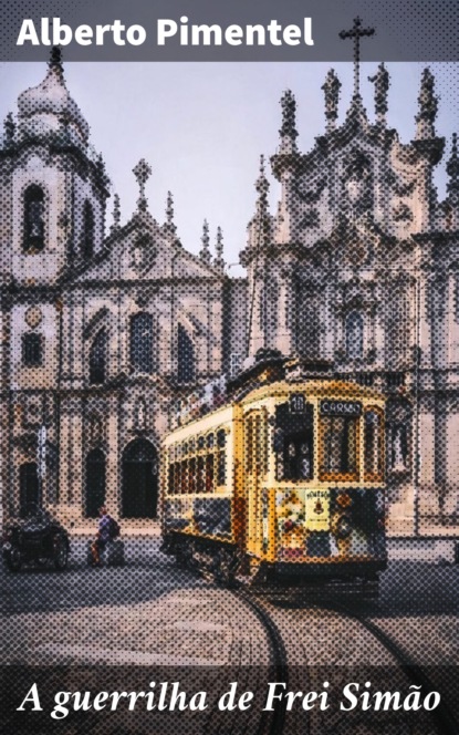 A guerrilha de Frei Simão
