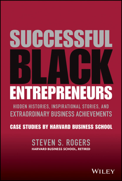 Steven S. Rogers — Successful Black Entrepreneurs