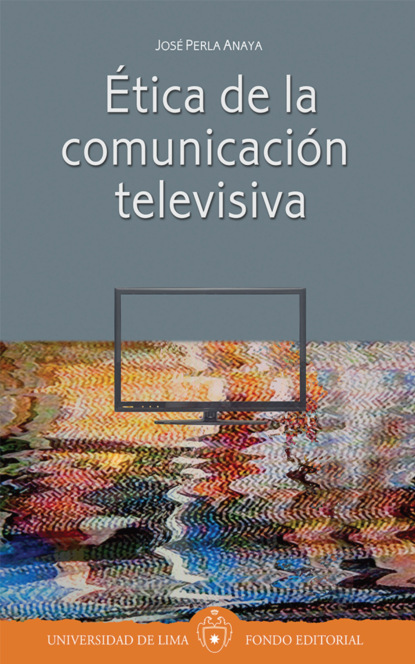 

tica de la comunicacin televisiva