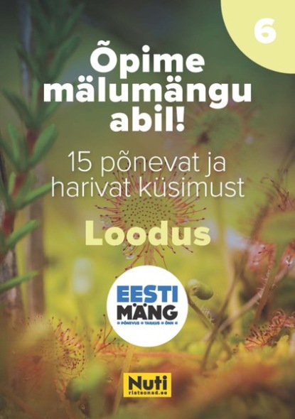 Õpime mälumängu abil! Eesti mäng. Loodus 2