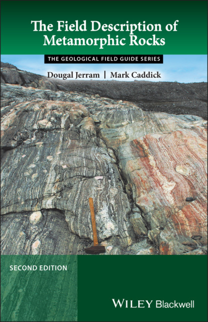 Dougal Jerram — The Field Description of Metamorphic Rocks