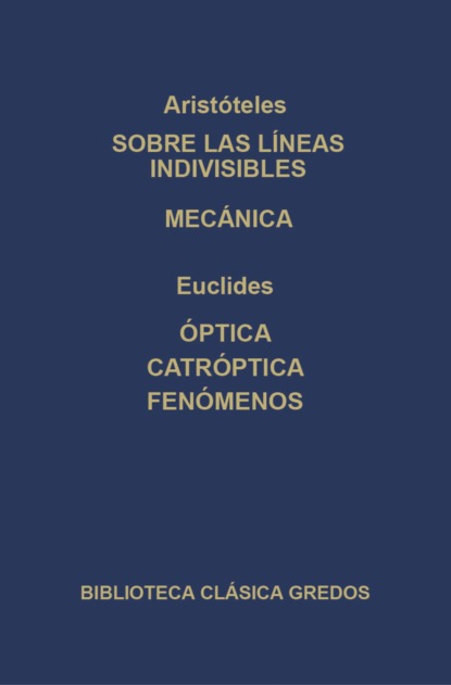 Sobre las líneas indivisibles. Mecánica. Óptica. caóptrica. Fenómenos.