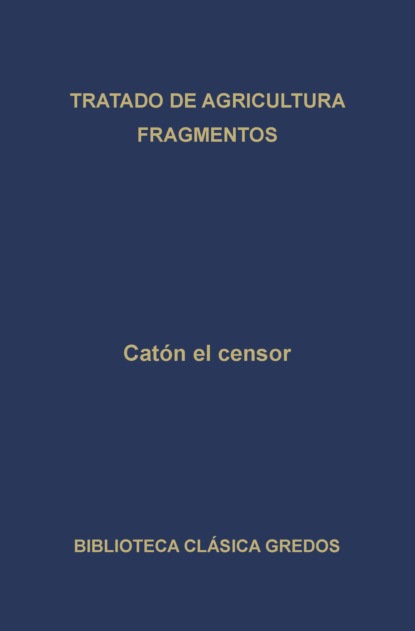 Tratado de agricultura. Fragmentos.
