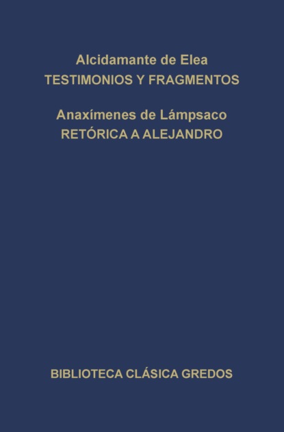 Testimonios y fragmentos. Retórica a Alejandro.