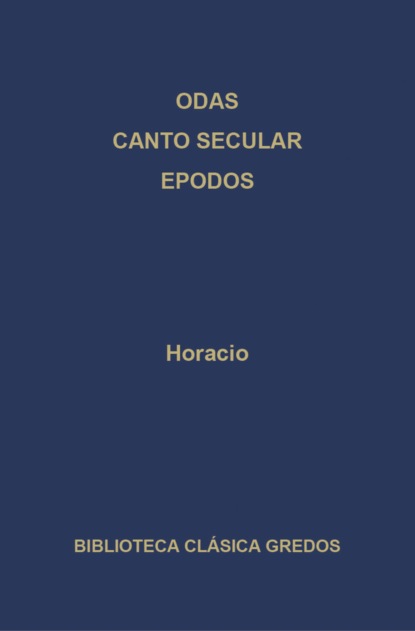 Odas. Canto secular. Epodos