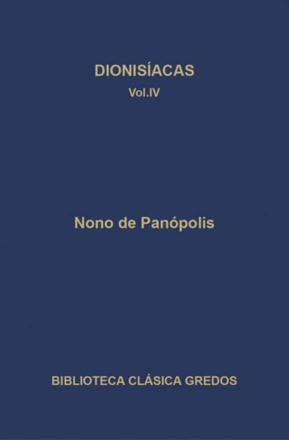 Dionisíacas. Cantos XXXVII - XLVIII