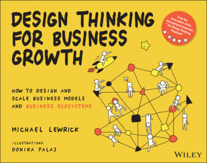 Michael Lewrick — Design Thinking for Business Growth