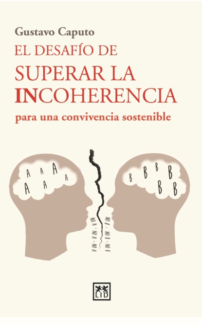 El desafío de superar la incoherencia para una convivencia sostenible