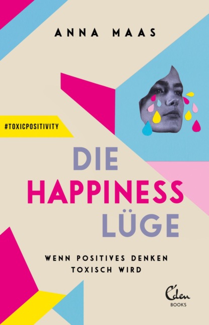 Die Happiness-Lüge