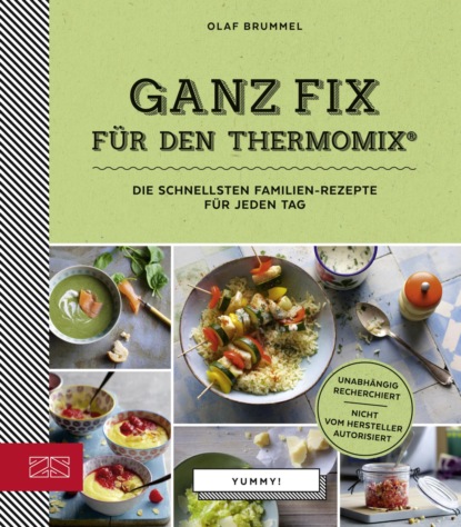 Ganz Fix für den Thermomix