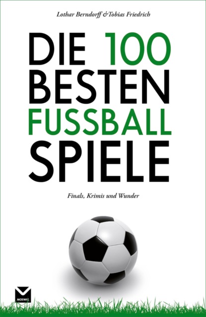 Die 100 besten Fußball-Spiele
