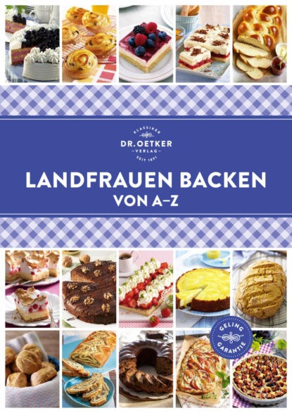 Landfrauen backen von A–Z