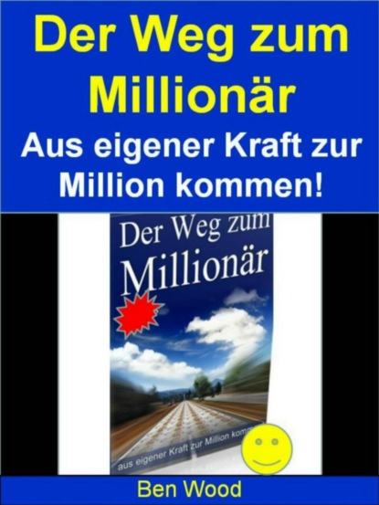 Der Weg zum Millionär