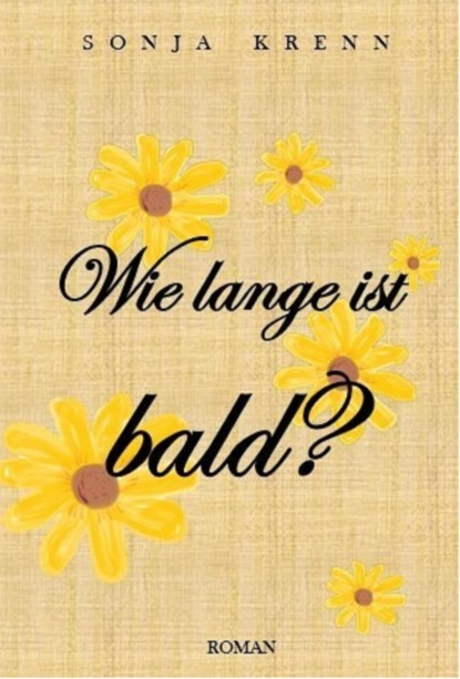 Wie lange ist bald?