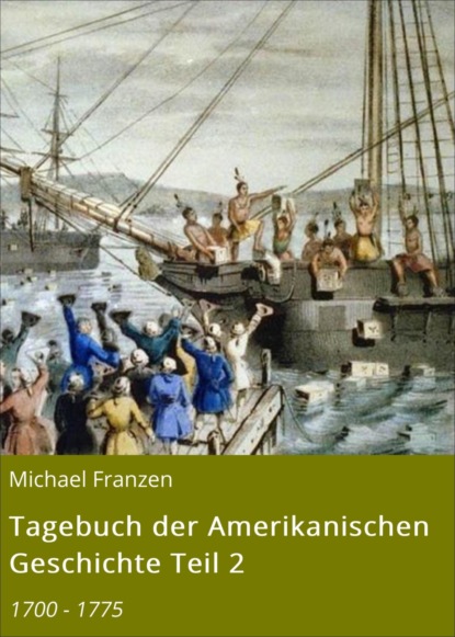 Michael Franzen — Tagebuch der Amerikanischen Geschichte Teil 2