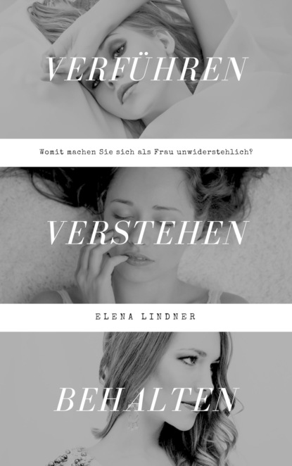 Verführen, Verstehen, Behalten