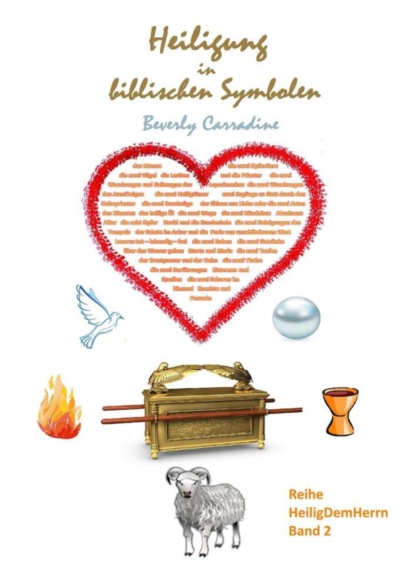 Heiligung in biblischen Symbolen