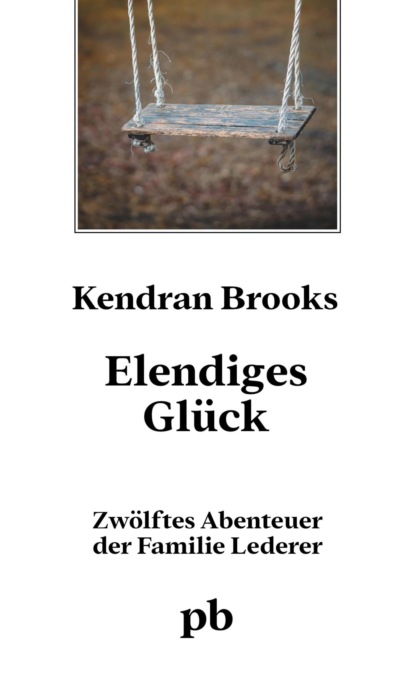 Elendiges Glück