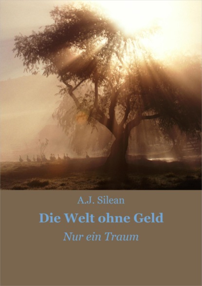 Die Welt ohne Geld