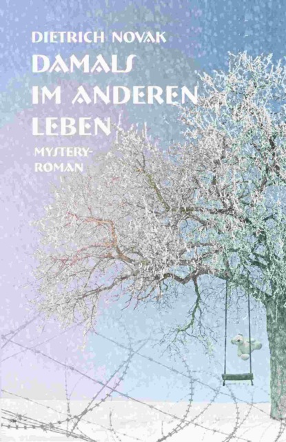 Damals im anderen Leben