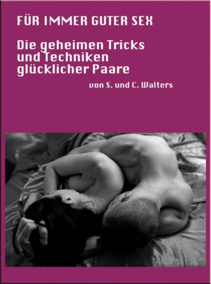 Für immer guter Sex
