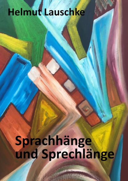 Sprachhänge und Sprechlänge