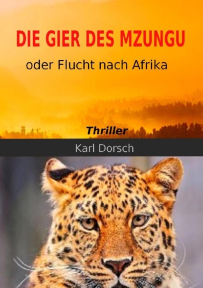 Die Gier des Mzungu
