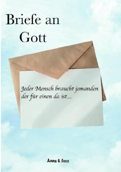 Briefe an Gott