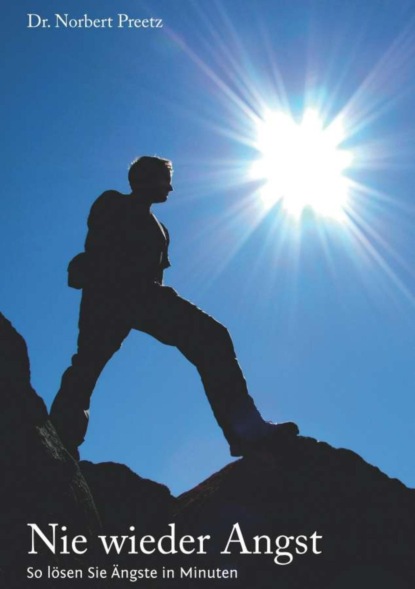Nie wieder Angst von Dr. Norbert Preetz