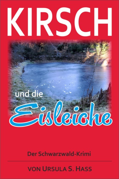 Kirsch und die Eisleiche