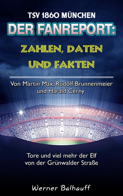 Die 60er – Zahlen, Daten und Fakten des TSV 1860 München