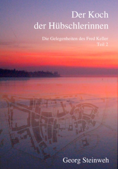 Der Koch der Hübschlerinnen