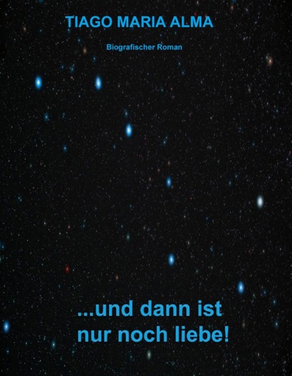 ...und dann ist nur noch Liebe