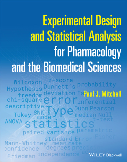 Paul J. Mitchell — Experimental Design and Statistical Analysis for Pharmacology and the Biomedical Sciences