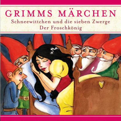 Evelyn Hardey — Grimms M?rchen, Schneewittchen und die sieben Zwerge/ Der Froschk?nig