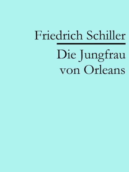 Die Jungfrau von Orleans