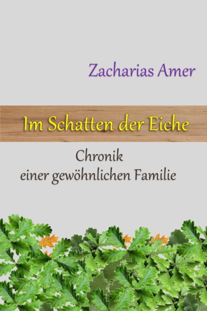 Im Schatten der Eiche