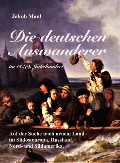 Jakob — Die deutschen Auswanderer