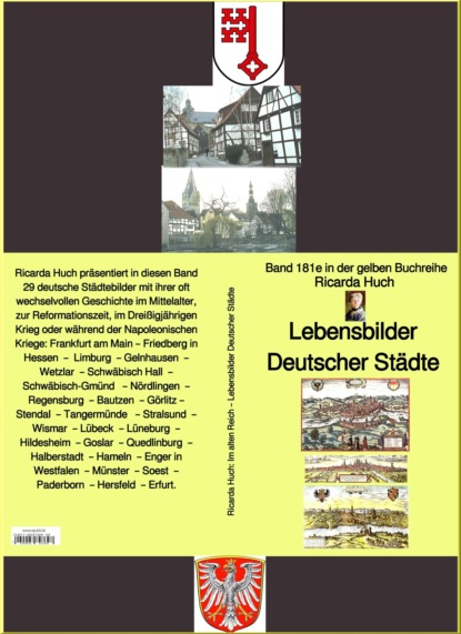 

Ricarda Huch: Im alten Reich – Lebensbilder Deutscher Stdte – Teil 2 - Band 181 in der gelben Buchreihe bei Ruszkowski