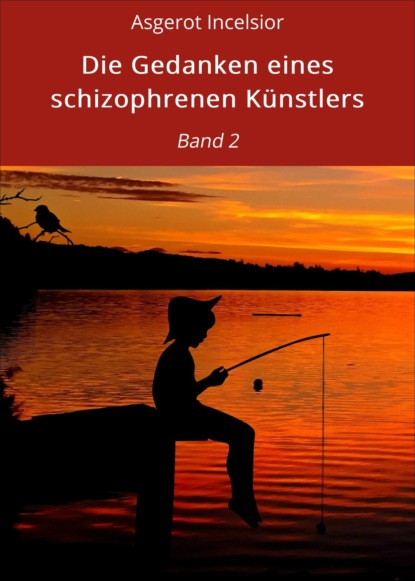Die Gedanken eines schizophrenen Künstlers